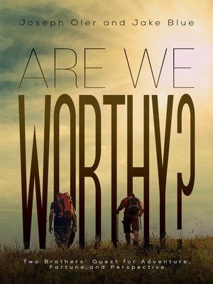 cover image of Are We Worthy?